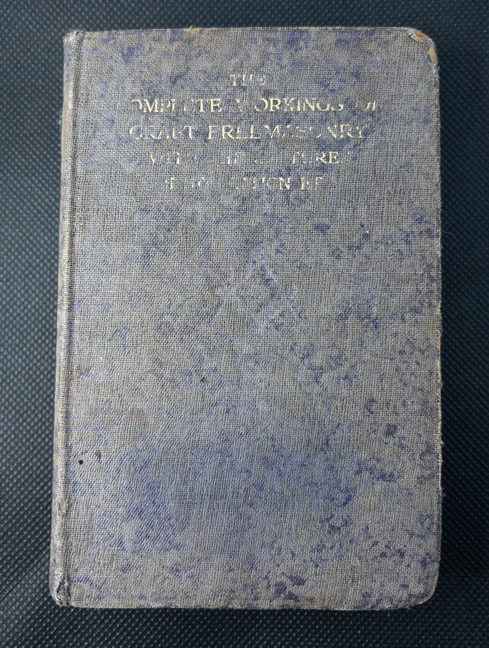 Антикварная масонская книга “The Complete Workings of Craft Freemasonry” (1916)